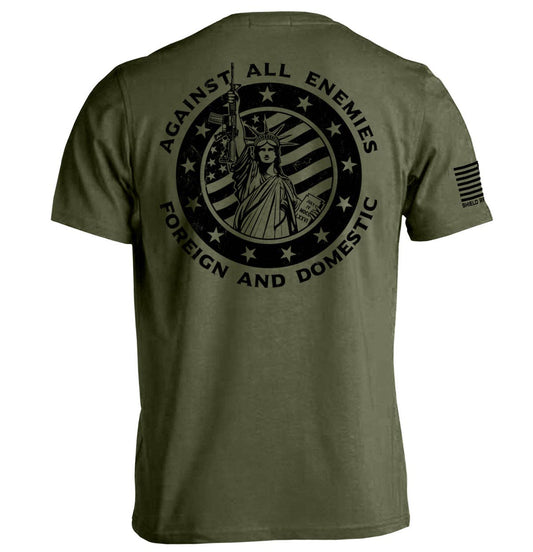 Against All Enemies Foreign and Domestic: Tee / Military Green / 3XL