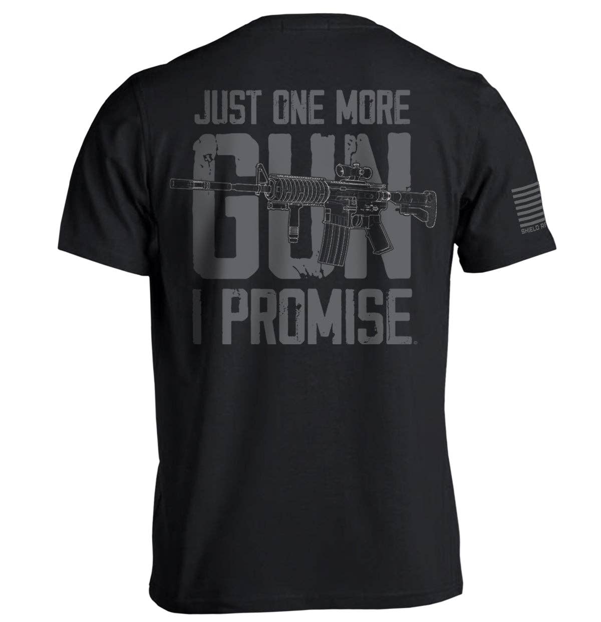 Just One More Gun I Promise: Tee / Black / 4XL