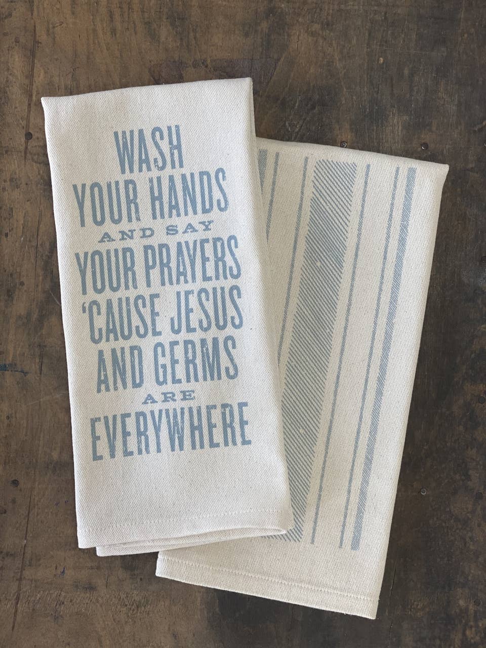 Wash Your Hands and Say Your Prayers... Kitchen Towel