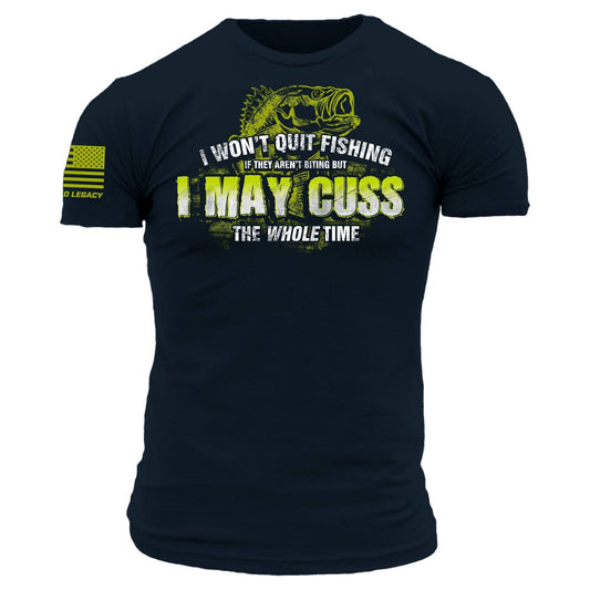 I Won't Quit Fishing tshirt